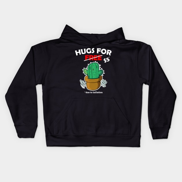 Cute cactus valentine costume Hugs For Free due to inflation Kids Hoodie by star trek fanart and more